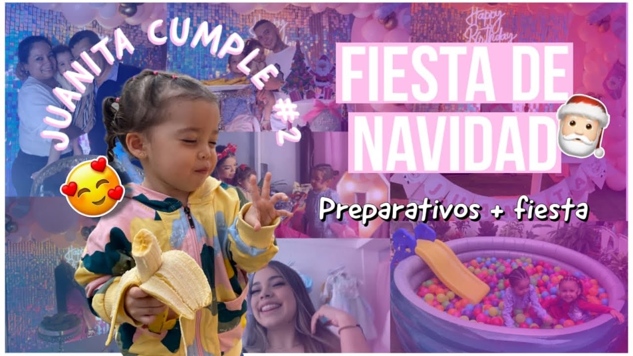 🎅🏻 JUANITA CUMPLE 2 | Ana María Rocha