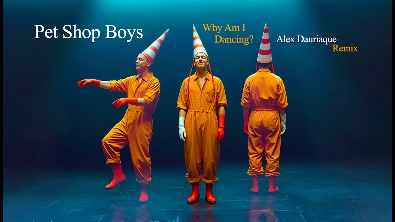 Pet Shop Boys - Why Am I Dancing (Alex Dauriaque Remix)
