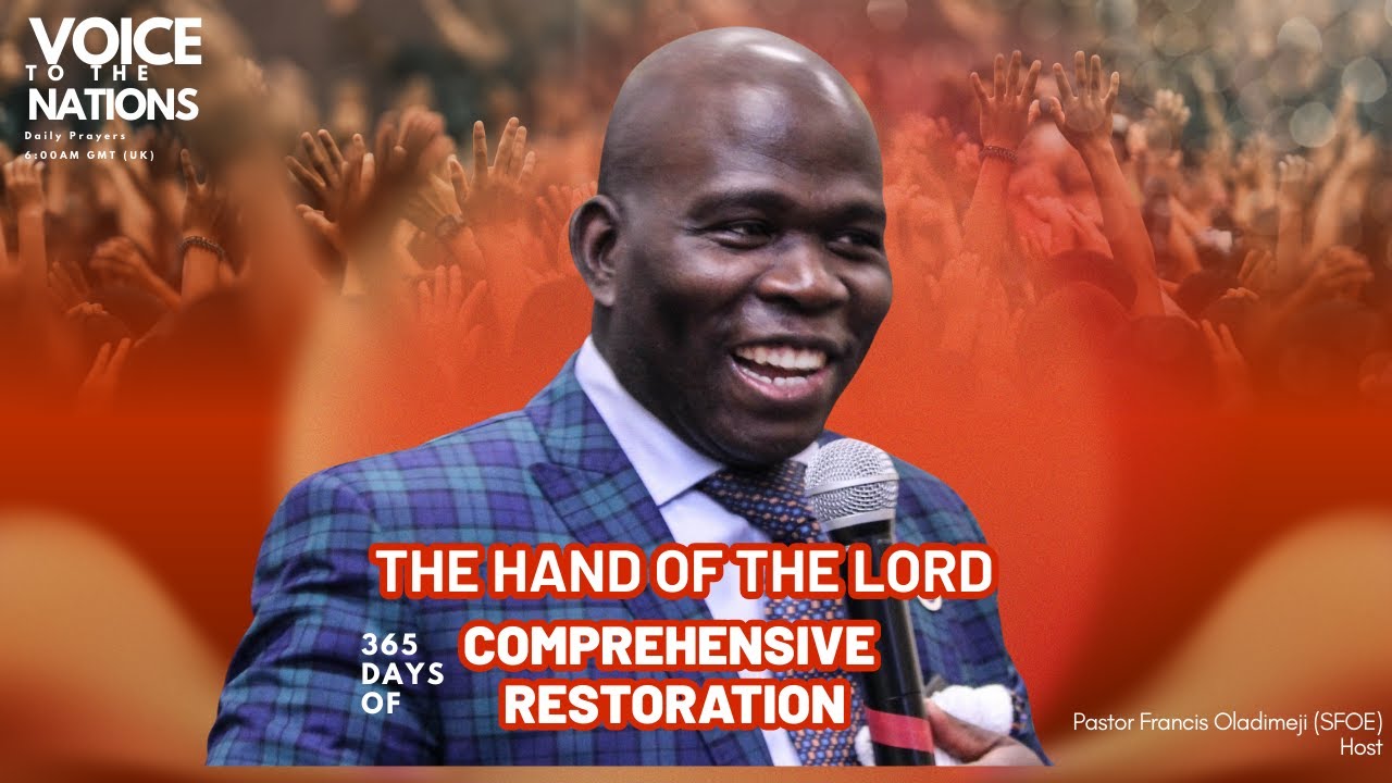 DAY 29: MY SEASON OF COMPREHENSIVE RESTORATION | THE HAND OF THE LORD | VOICE TO THE NATIONS