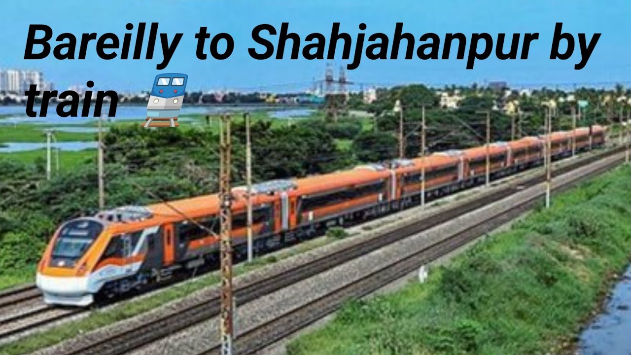 Long vlog 12 Bareilly to Shahjahanpur