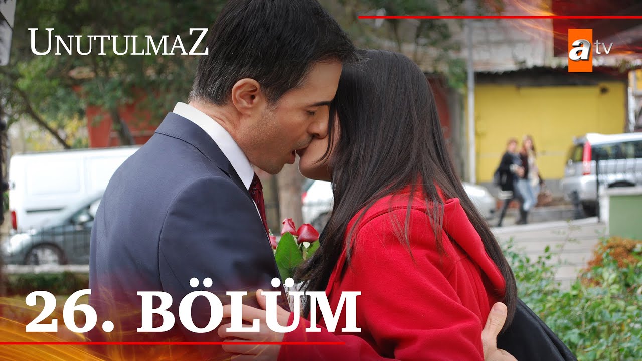 Unutulmaz 26. Bölüm