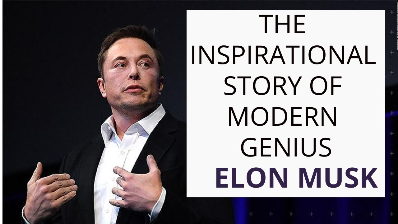The Inspirational Story Of Modern Genius Elon Musk | Get The Facts
