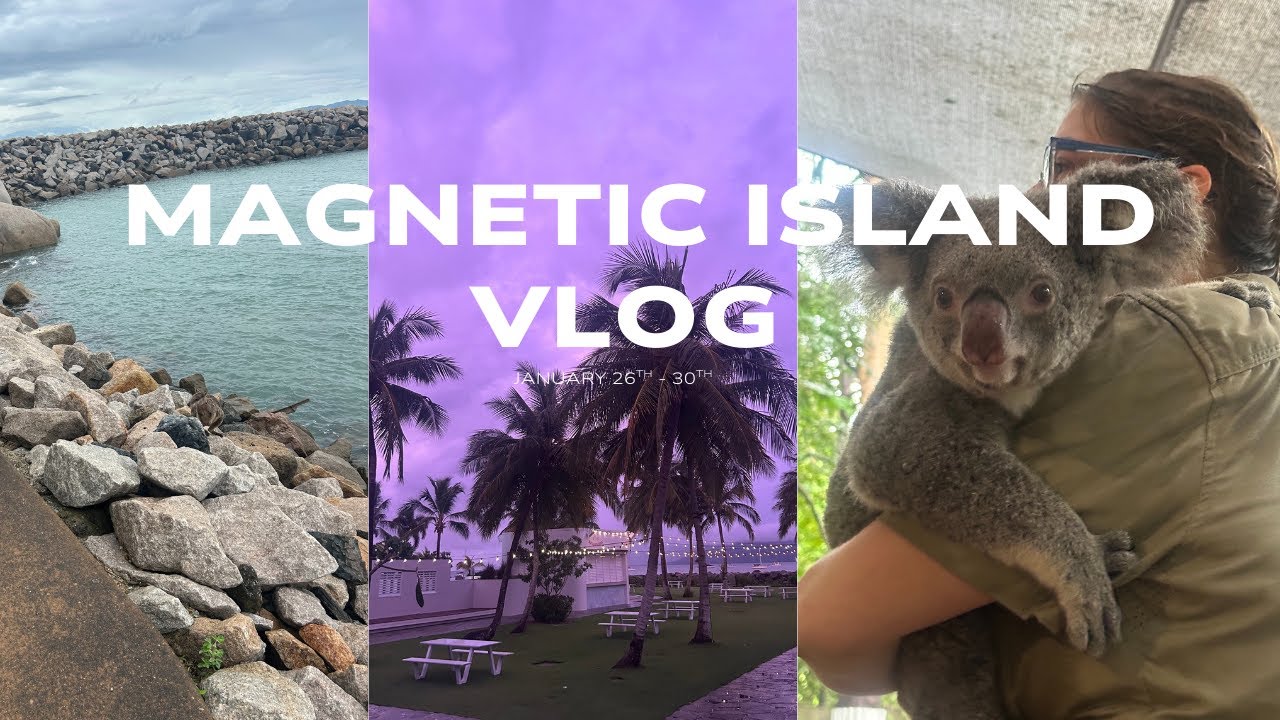 MAGNETIC ISLAND / TOWNSVILLE VLOG | Koalas & island exploring