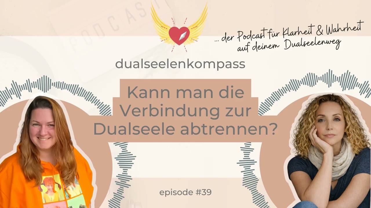 Kann man die Verbindung zur Dualseele abtrennen? ♥️ Episode 39