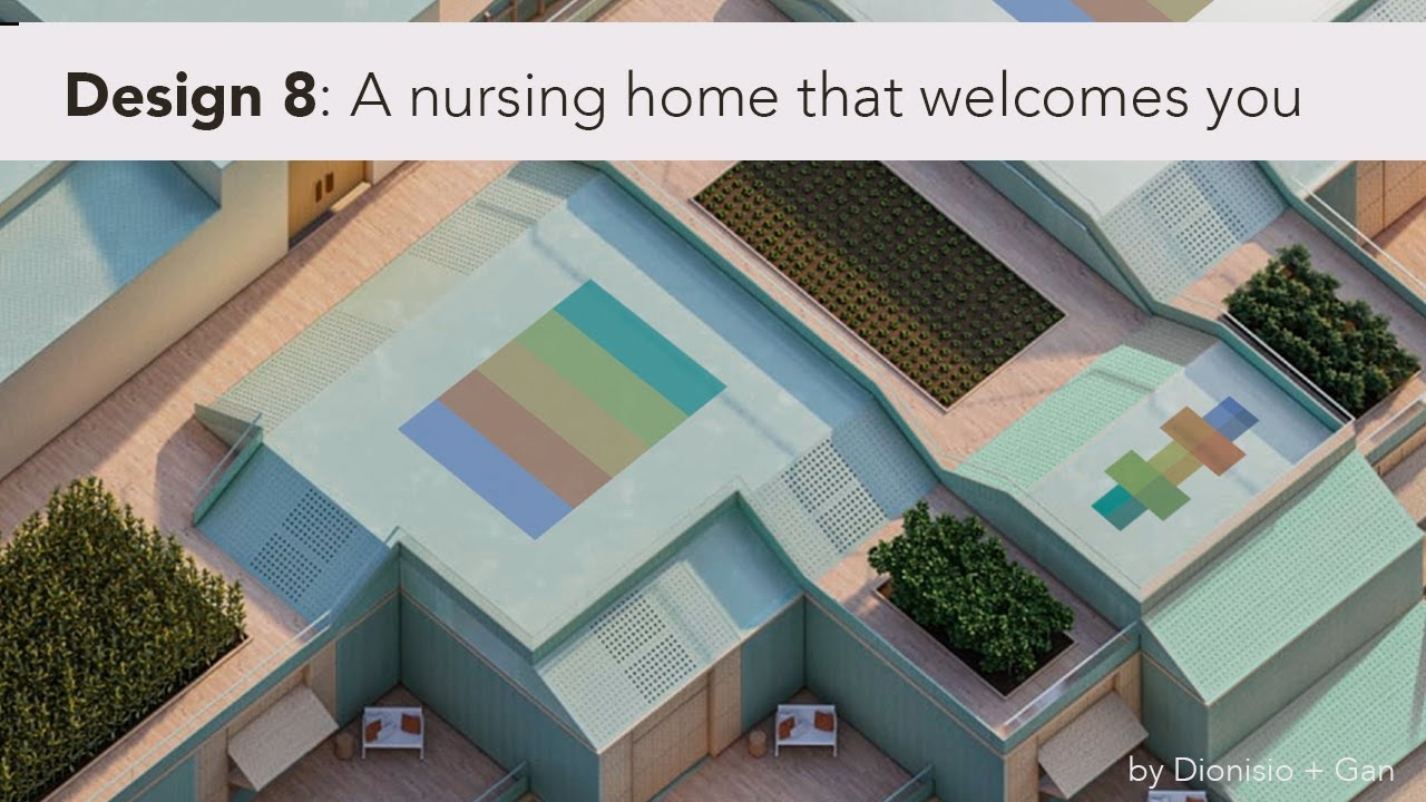 A NURSING HOME FOR THE ELDERLY THAT WELCOMES EVERYONE - Design 8 Project by Dionisio and Gan