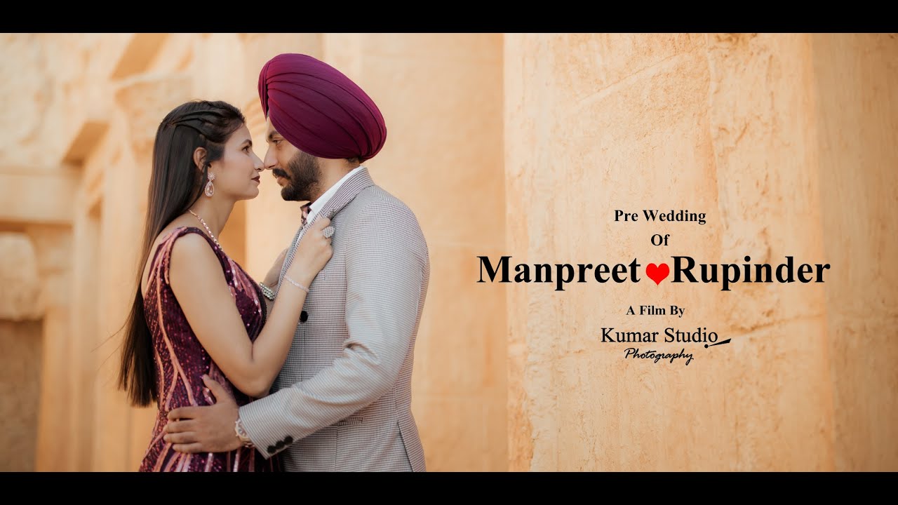 MANPREET + RUPINDER || 4K PRE WEDDING TEASER 2024 || KUMAR STUDIO PHOTOGRAPHY KHANNA