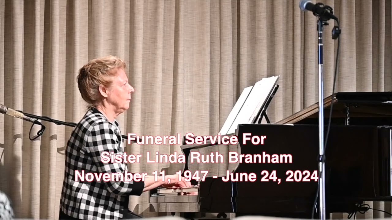 June 27, 2024, Sister Linda Ruth Branham Funeral, The Branham Tabernacle, Assoc. Pastor Officiating