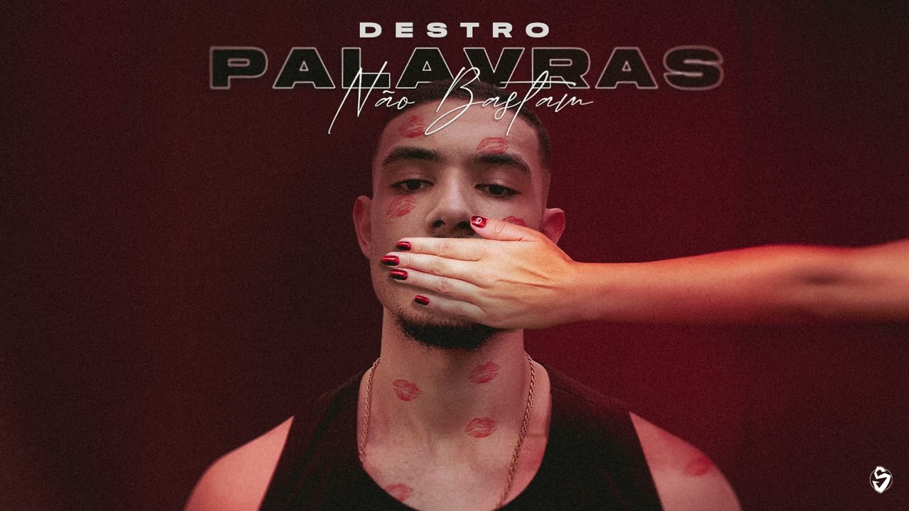 Destro - Palavras n&atilde;o bastam