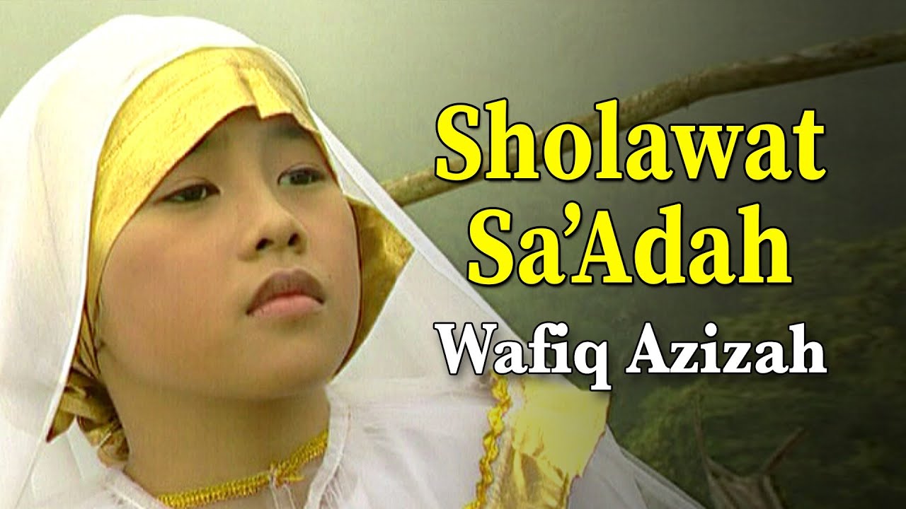 Wafiq Azizah - Sholawat Sa'adah (Official Music Video) | Sholawat Populer