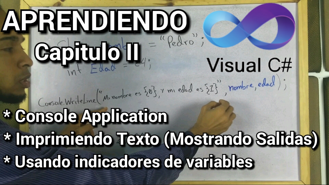 APRENDIENDO C# (Capítulo II) [Console Application, Imprimiendo Texto, Usando Placeholders]