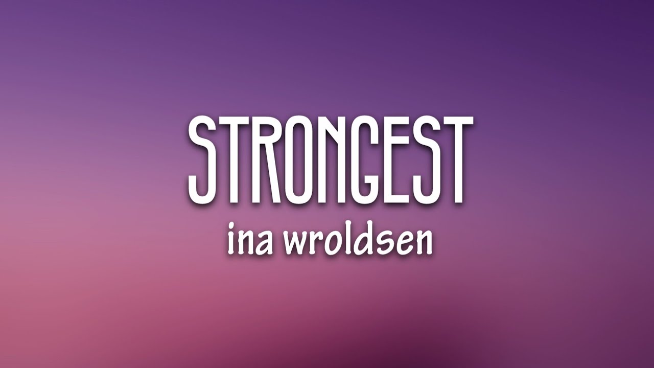Alan Walker & Ina Wroldsen - Strongest (Lyrics)