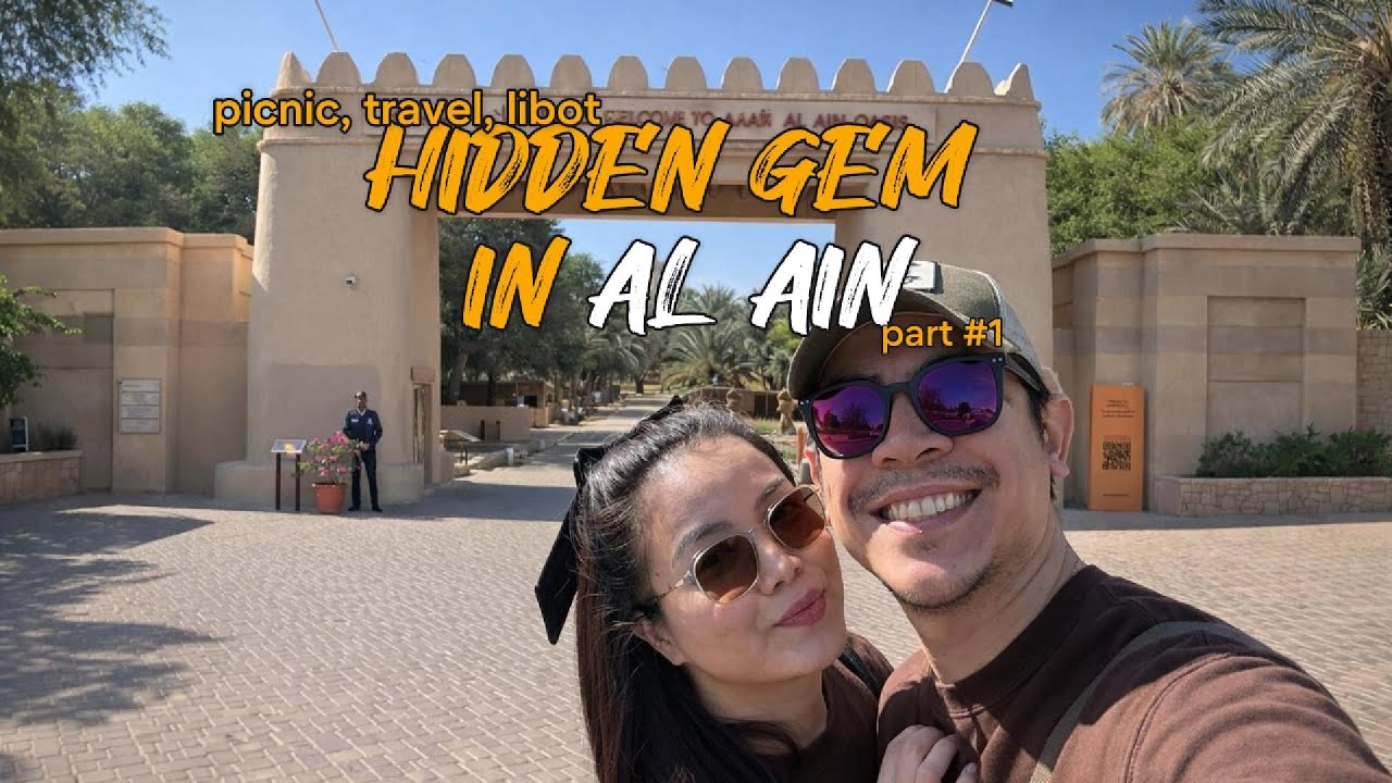(Part 1) | Al Ain Trip 2026 (Al Ain Oasis)