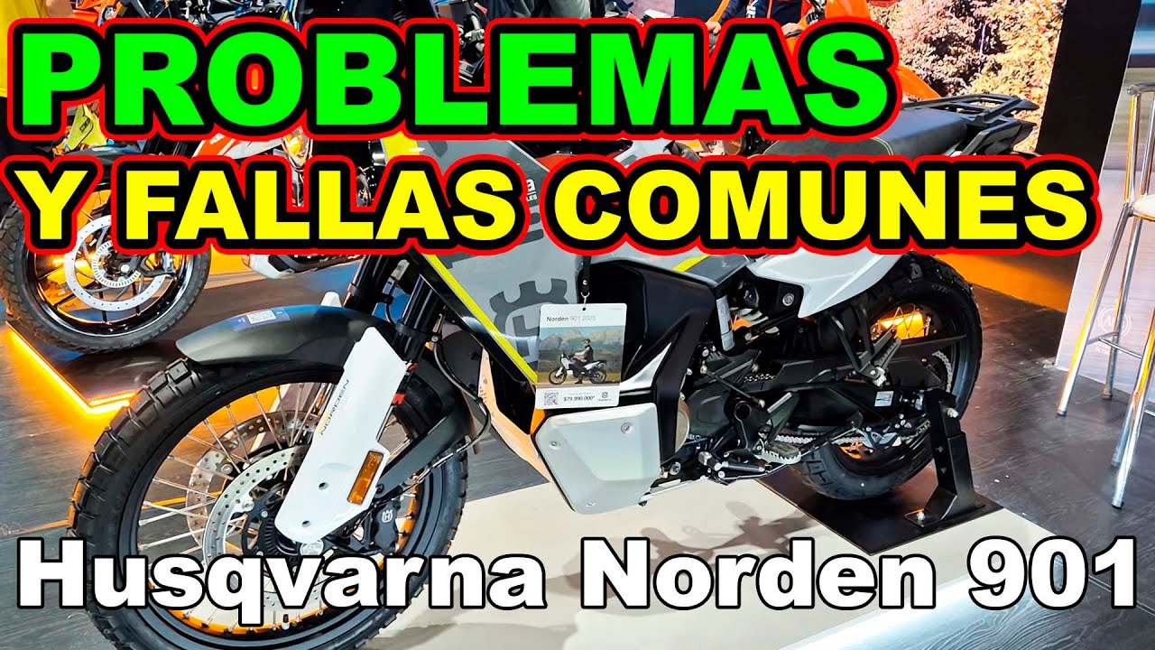 Que tal son las Motos Husqvarna Norden 901 2026 Principales Fallas Mas Comunes