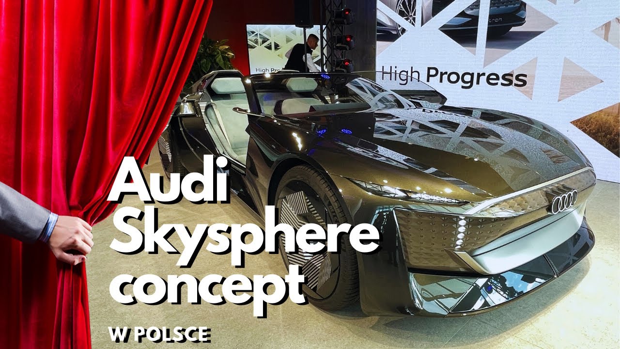 Big Reveal: Audi Skysphere concept Now in Poland | Audi Skysphere w Polsce!