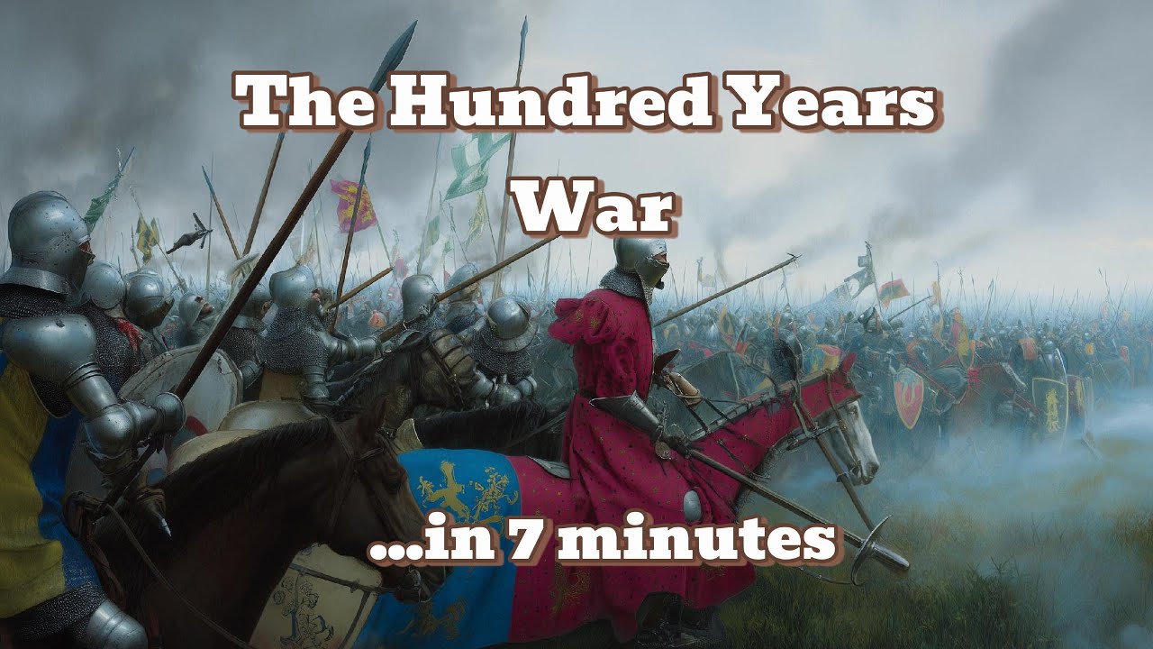 The Hundred Years War Essentials in Under 10 Minutes