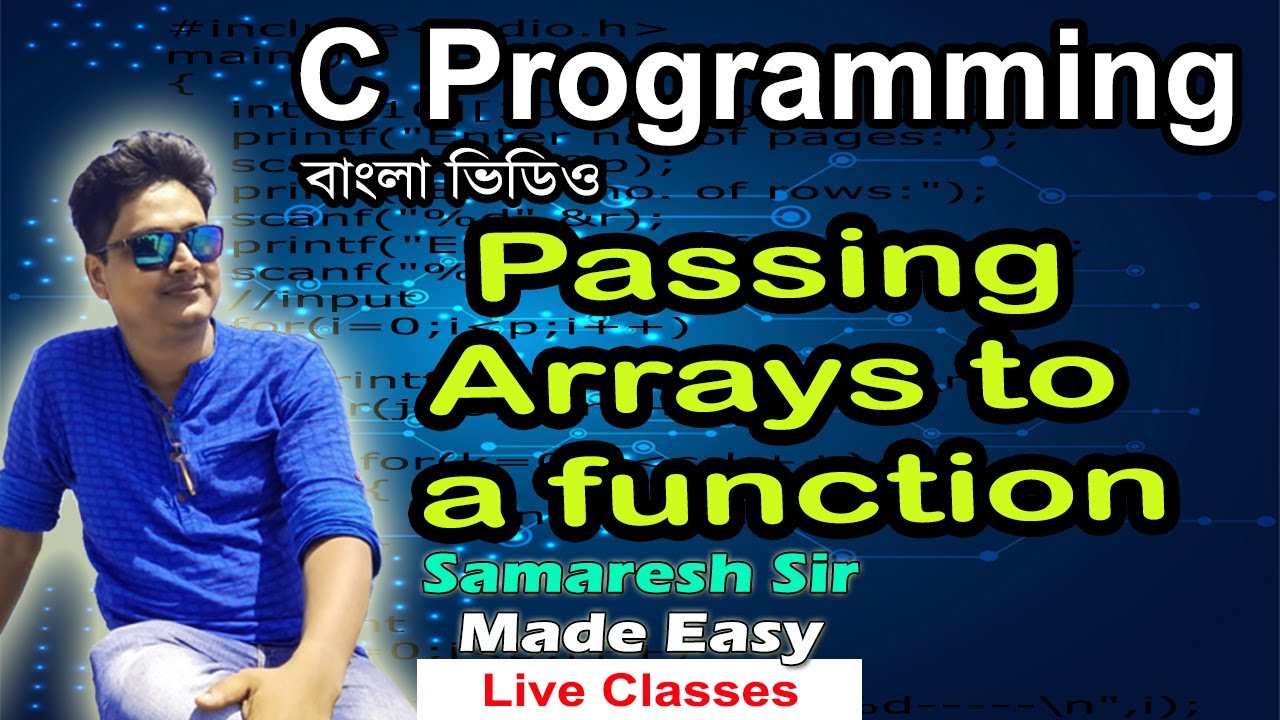 Passing Arrays to a function  | C Programming | Bengali