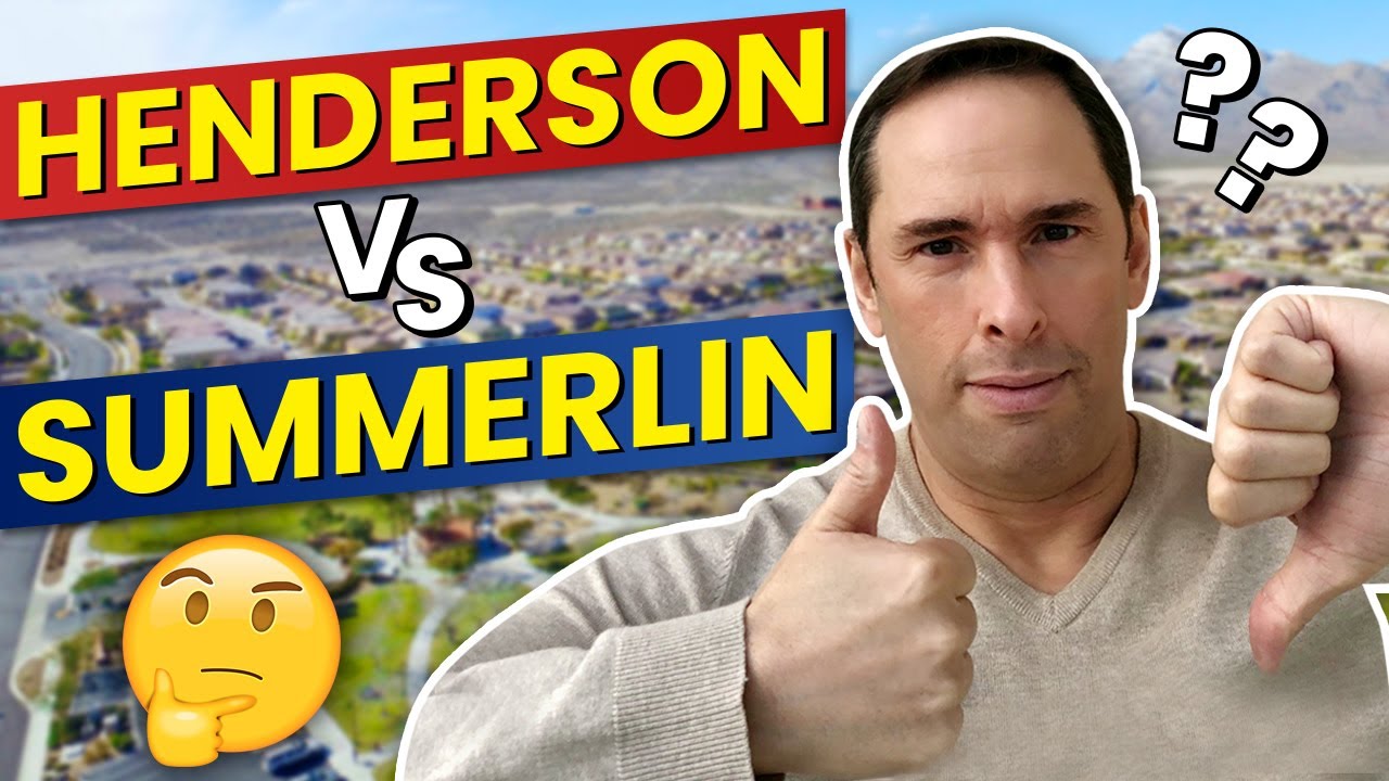 Living In Henderson Nevada vs. Summerlin - Which Is Better?