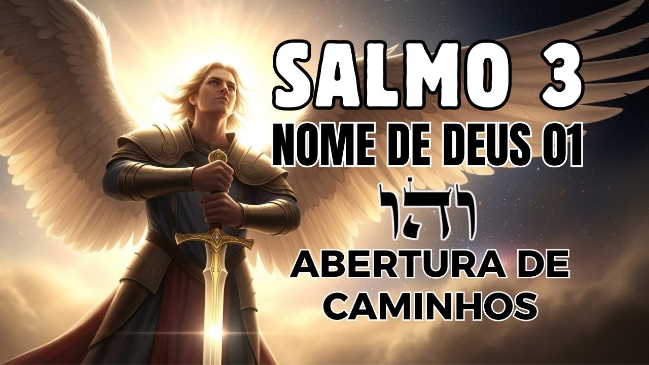 Salmo 3 mais o 1º  dos 72 Nomes de Deus
