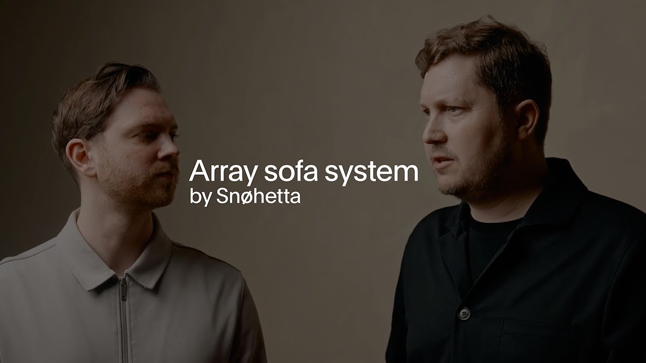 Array sofa system by MDF Italia: interview with Sn&oslash;hetta