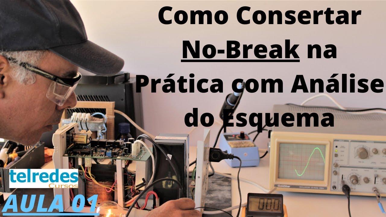 Como Consertar No Break Passo a Passo com Análise do Esquema - Aula 01