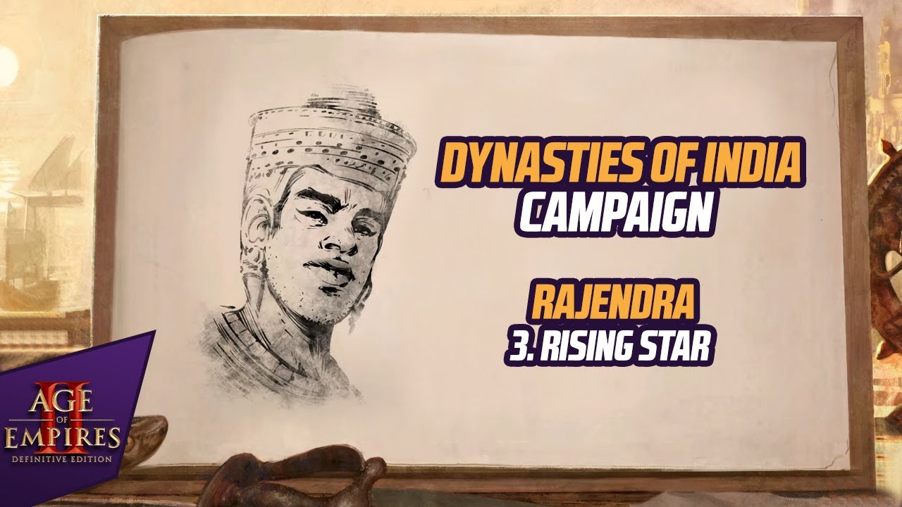 Dynasties of India Campaign: Rajendra | 3. Rising Star