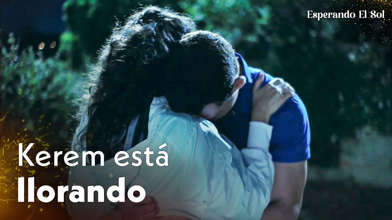 &iexcl;Kerem est&aacute; llorando en los brazos de Zeynep! - Esperando el Sol | G&uuml;neşi Beklerken