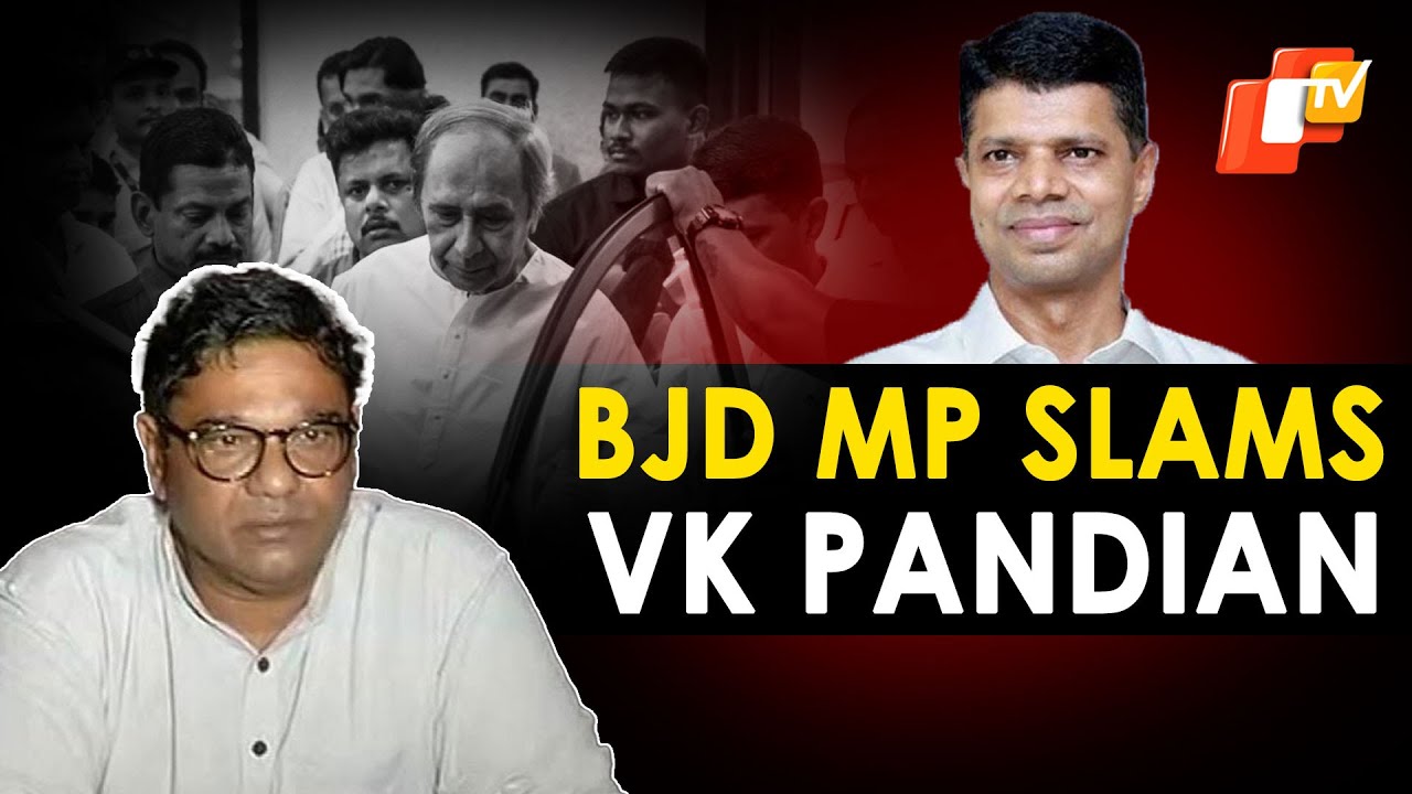 BJD MP Debashish Samantaray Slams VK Pandian For Not Sharing Informing About Naveen Patnaik’s Health