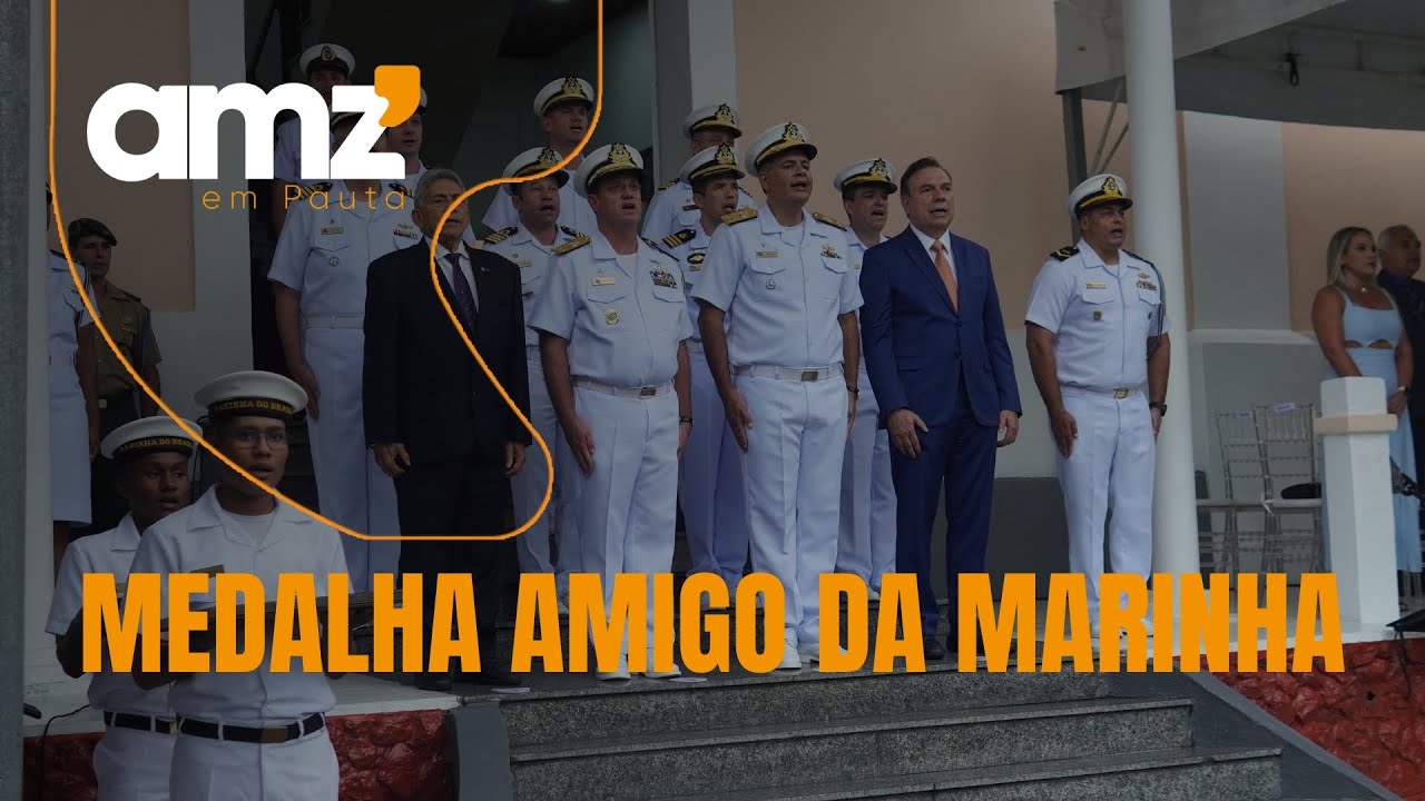 Marinha homenageia personalidades com a Medalha Amigo da Marinha em Manaus