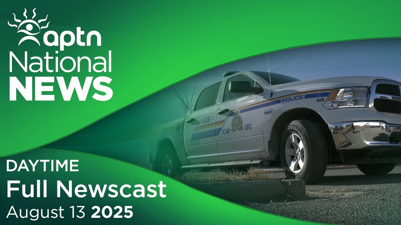 APTN National News: August 13, 2025
