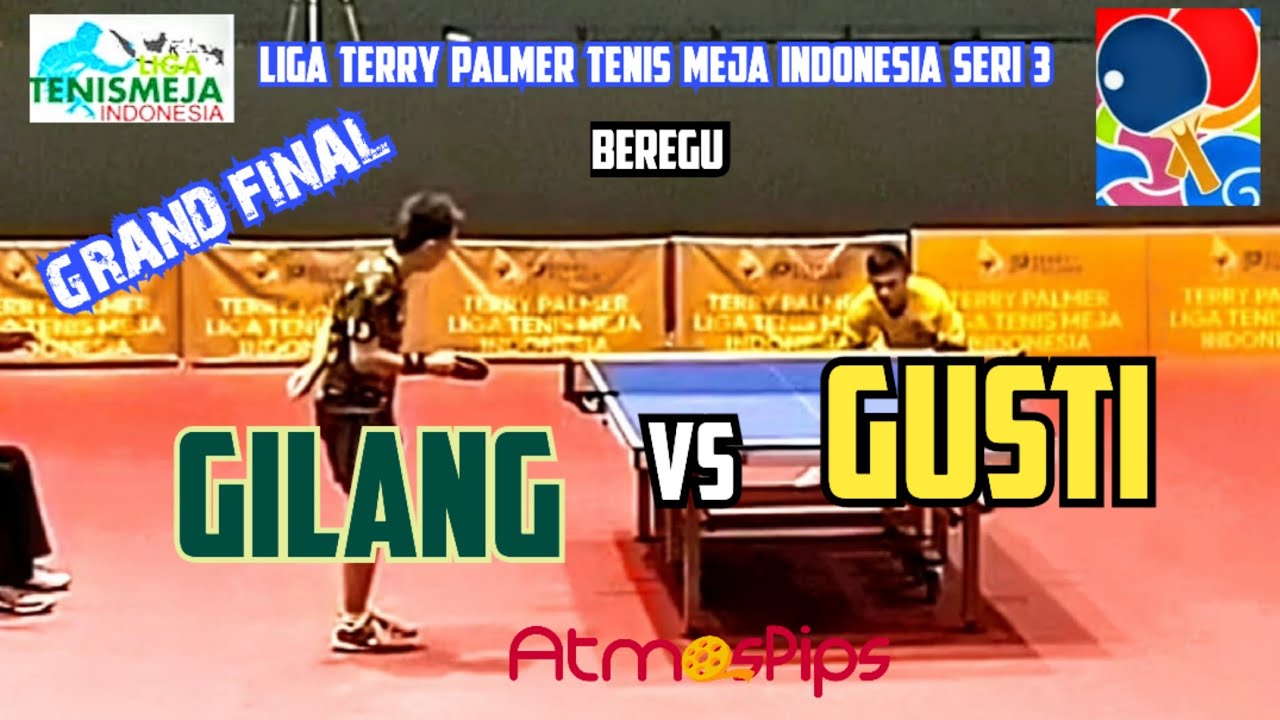 GILANG MAULANA (Stoni) vs GUSTI (Sukamara Taishan) 🏓🏓 Grand Final Beregu, Liga Tenis Meja Indonesia