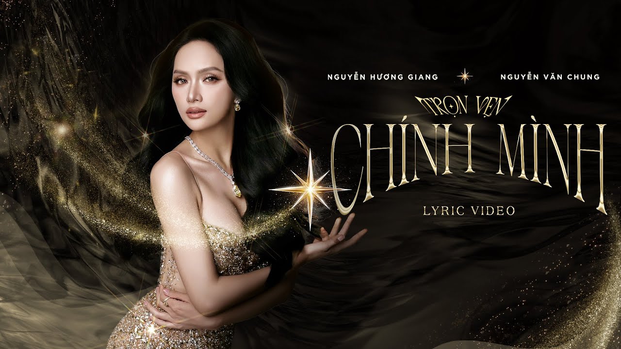 TRỌN VẸN CHÍNH MÌNH (COMPLETELY MYSELF) - HƯƠNG GIANG x NGUYỄN VĂN CHUNG | OFFICIAL LYRIC VIDEO