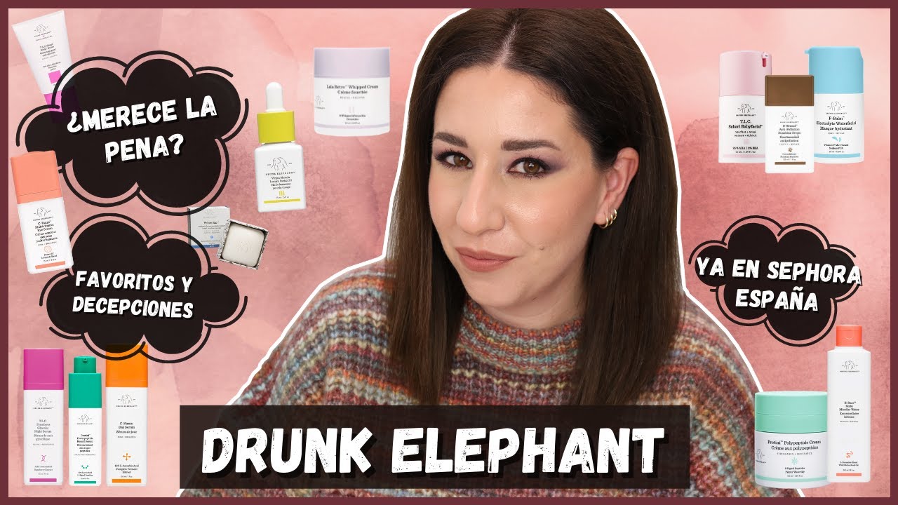 DRUNK ELEPHANT | Favoritos y decepciones Vol. II