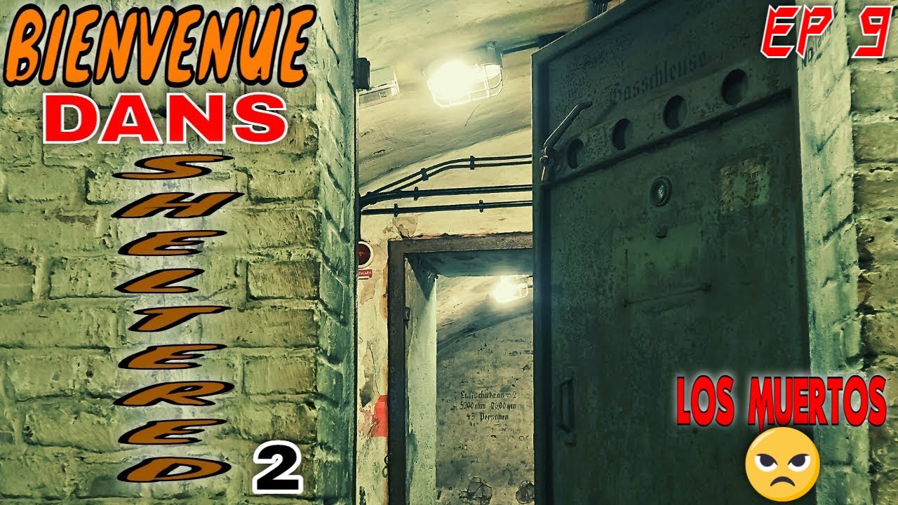 SHELTERED 2 On commence a énerver les Los Muertos! (épisode9)