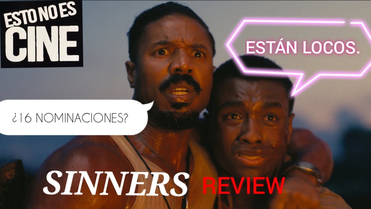 Review de la Película Sinners, y analizar sus nominaciones. 