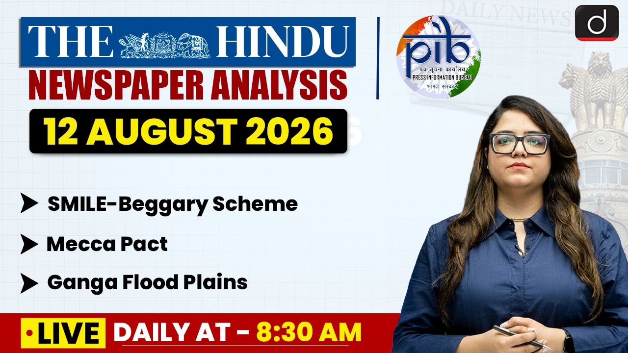 The Hindu Analysis & PIB | 12 August 2026 | Current Affairs | UPSC | Drishti IAS English