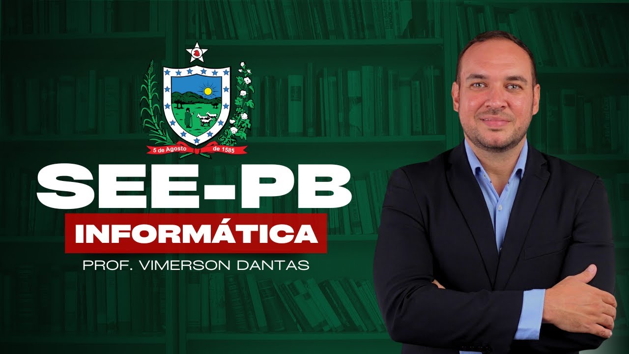Informática para SEE-PB - Prof. Vimerson Dantas