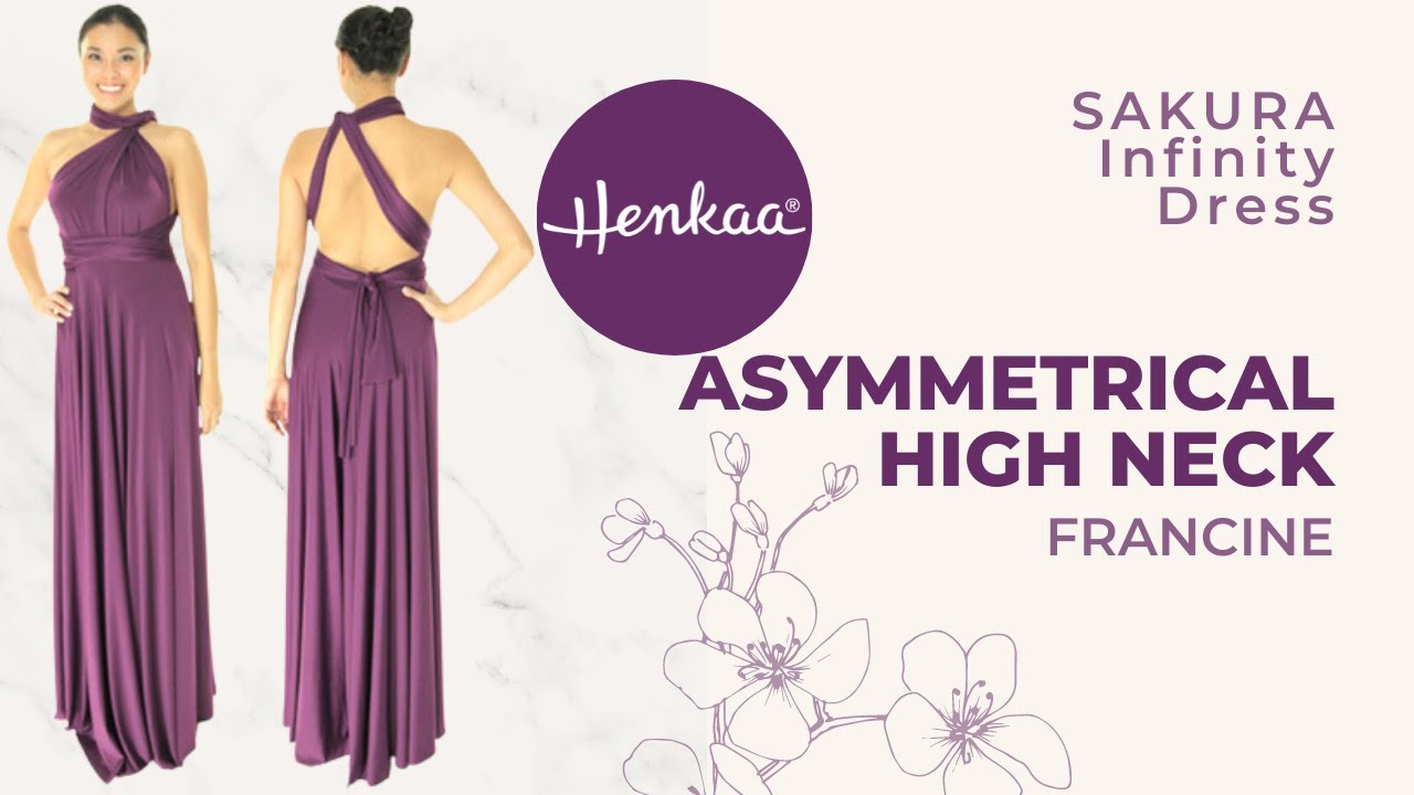 SAKURA FRANCINE Asymmetrical High Neck Convertible Infinity Dress Style Tutorial HENKAA