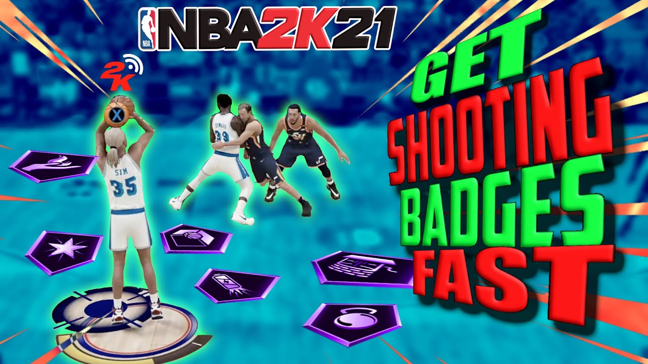 NBA 2K21 - HOW TO GET ALL SHOOTING BADGES IN ONE DAY