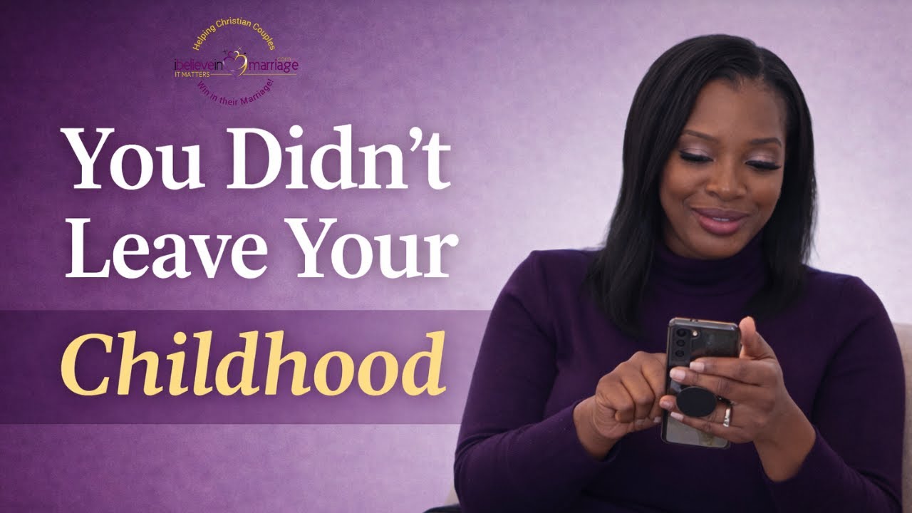 3 Ways Your Childhood Is Showing Up in Your Marriage | You Didn’t Leave It at the Altar