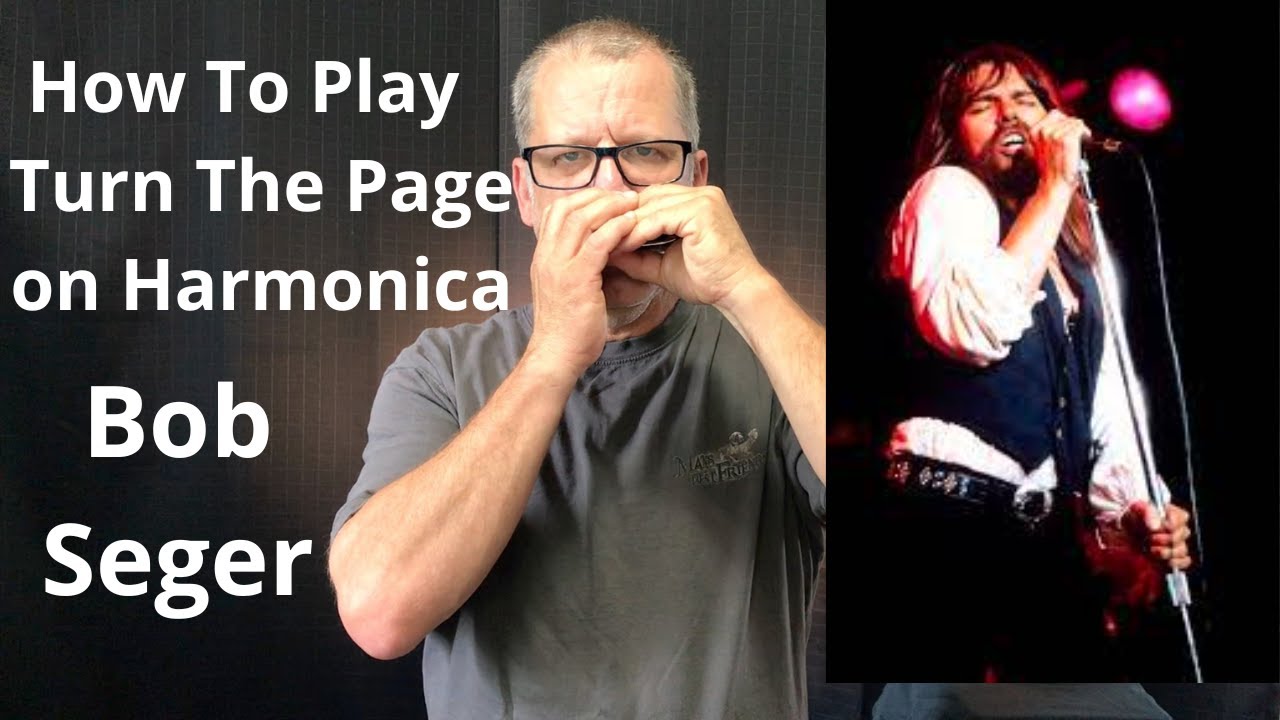 How To Play Turn The Page on Harmonica Bob Seger!