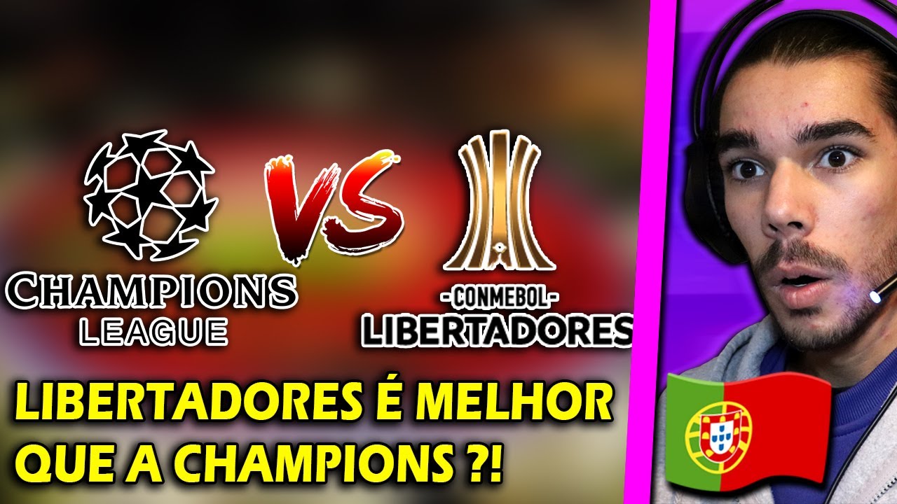 CHAMPIONS LEAGUE VS. LIBERTADORES [Português reage]