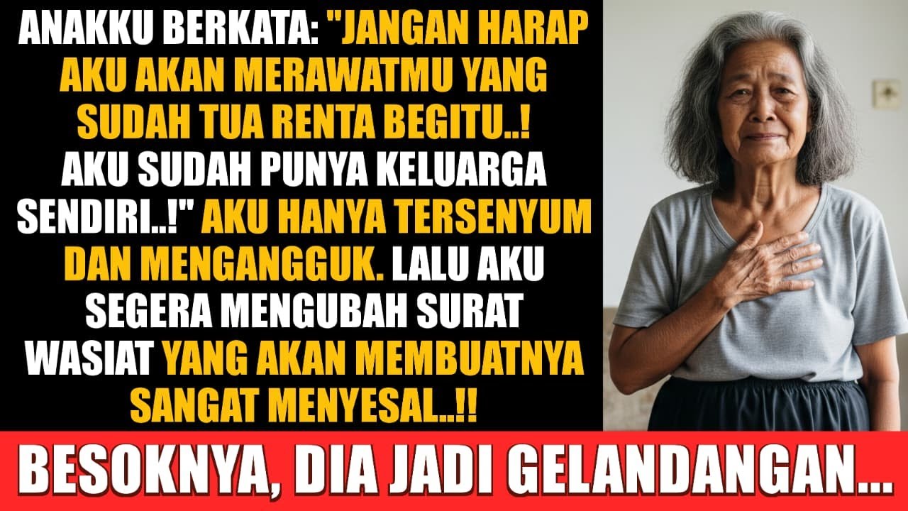 Anakku Berkata, “Jangan Harap Aku Merawatmu Di Usia Tua, Aku Punya Keluarga Sendiri!”—Tapi Besoknya…