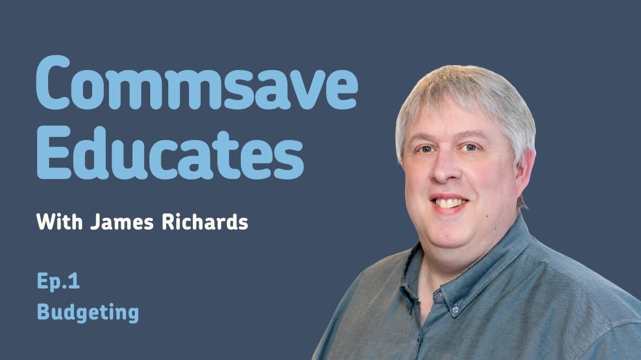 Commsave Educates - Budgeting