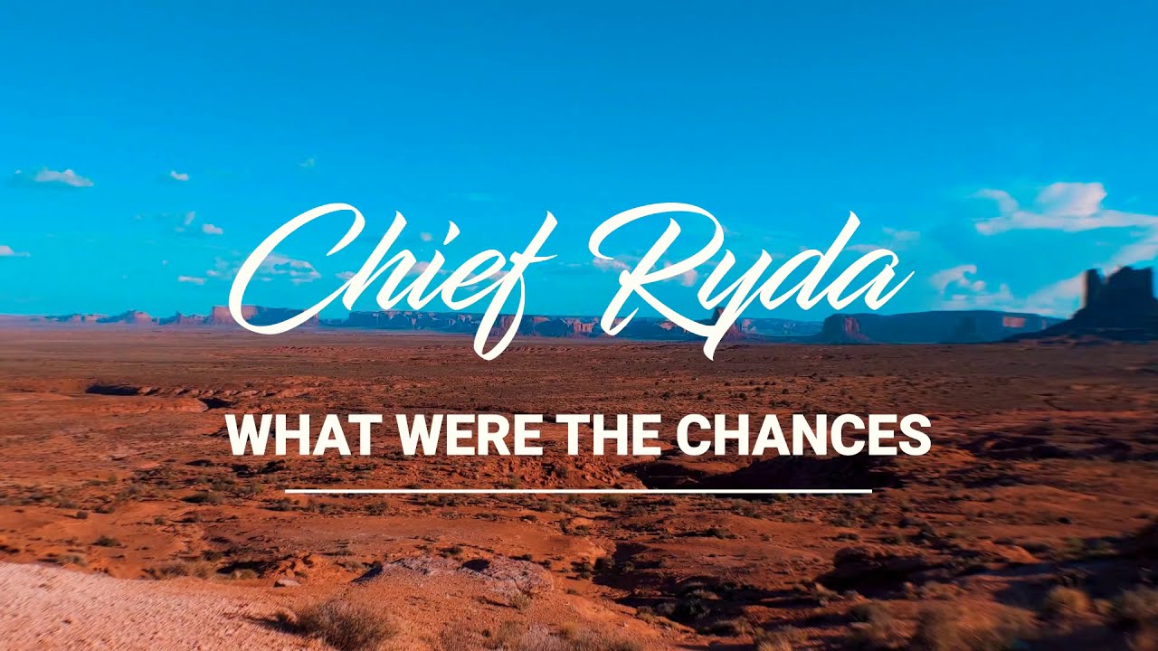 Chief Ryda - “What Were The Chances” (Prod. By Noria) [OFFICIAL VIDEO]
