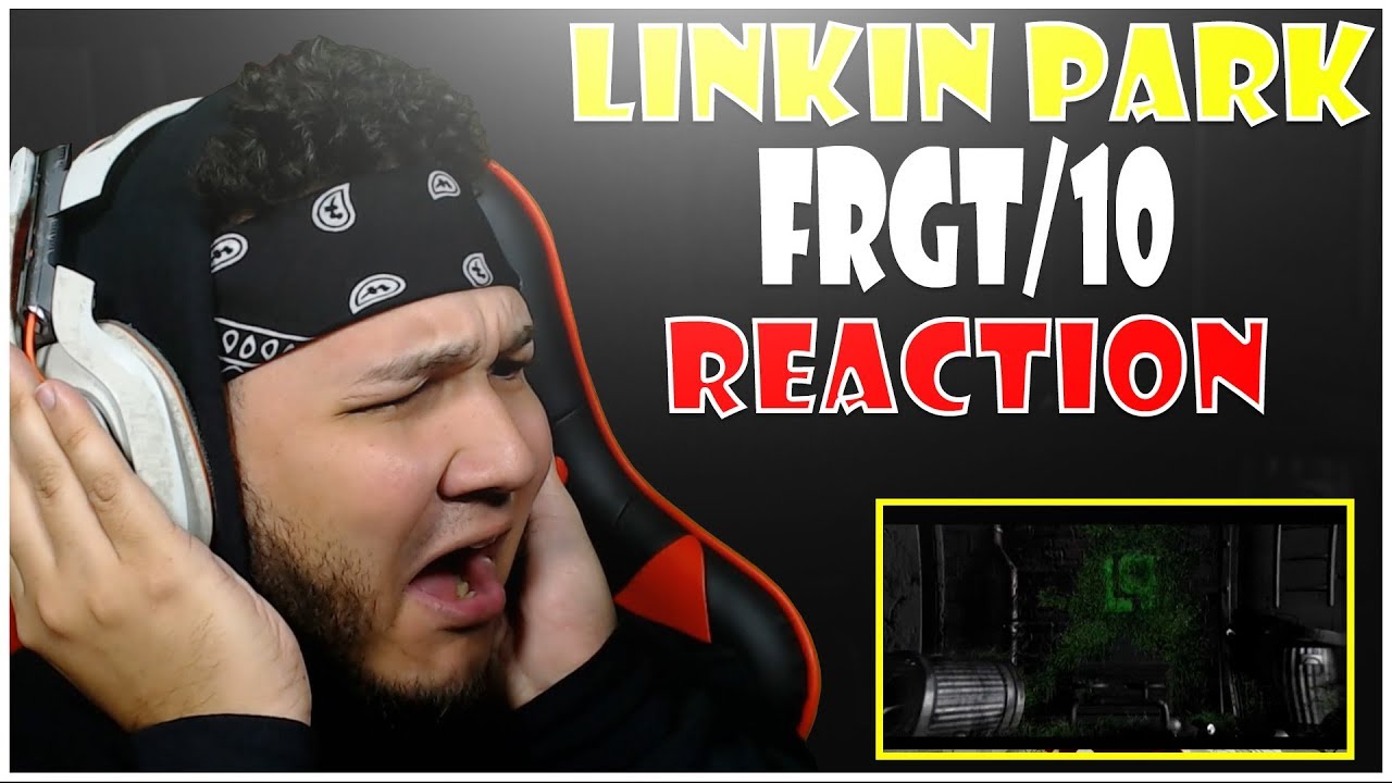 🎤 Hip-Hop Fan Reacts To Linkin Park - FRGT/10 🎸 | iamsickflowz
