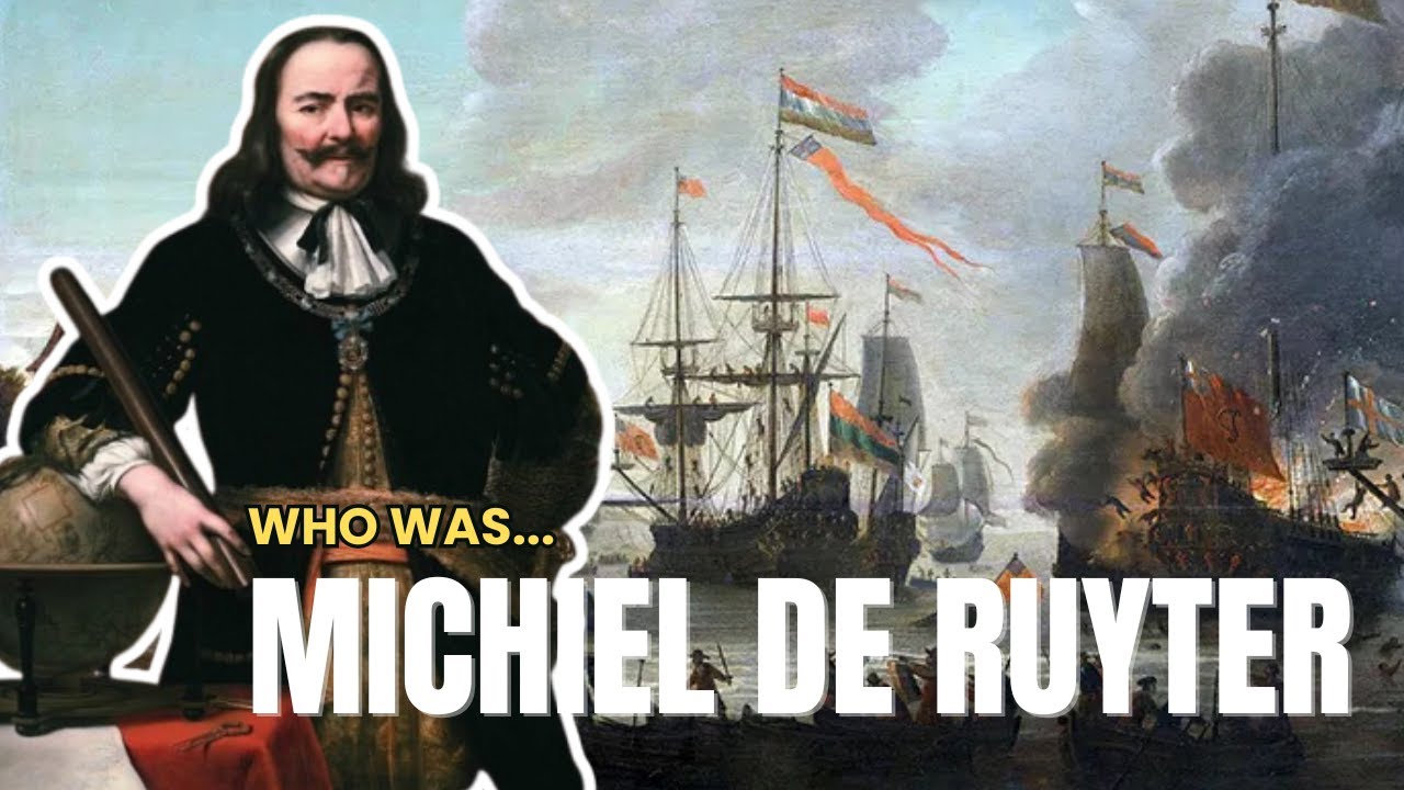 Michiel de Ruyter: The Dutch Naval Legend Explained