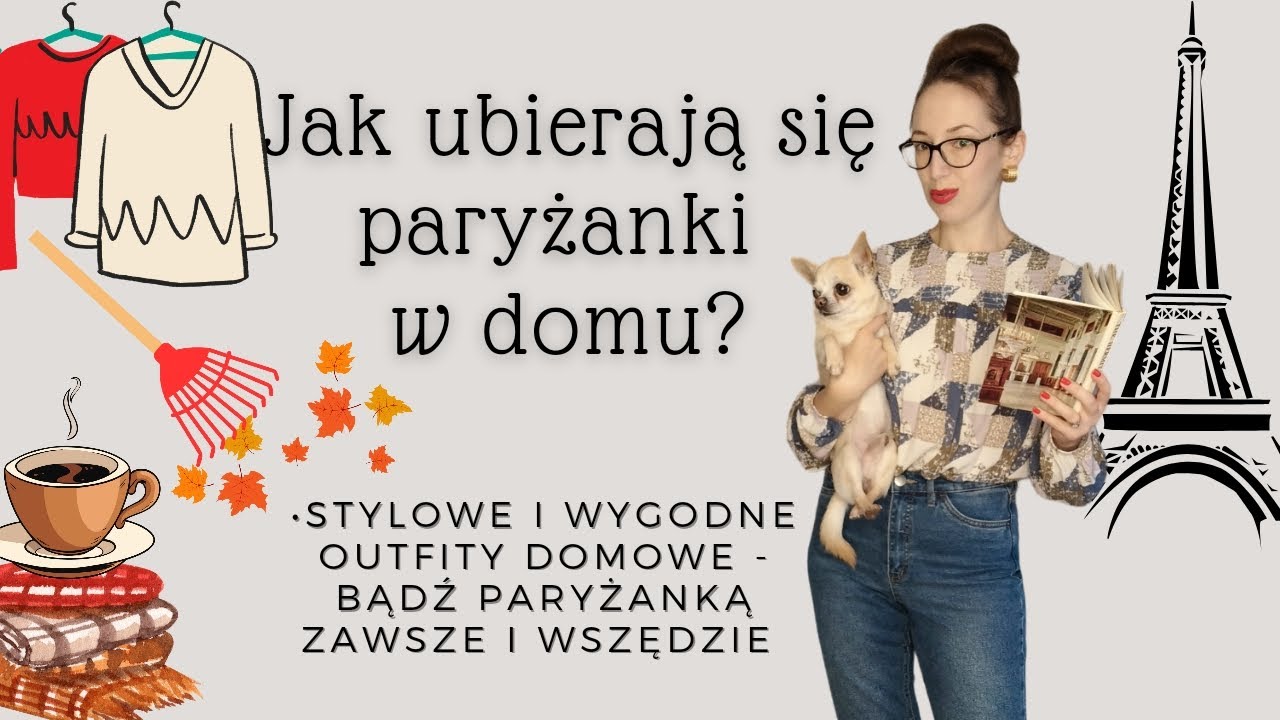 Jak ubierają się paryżanki w domu?🗼🏡 Wygodne i stylowe stroje domowe w paryskim stylu✨