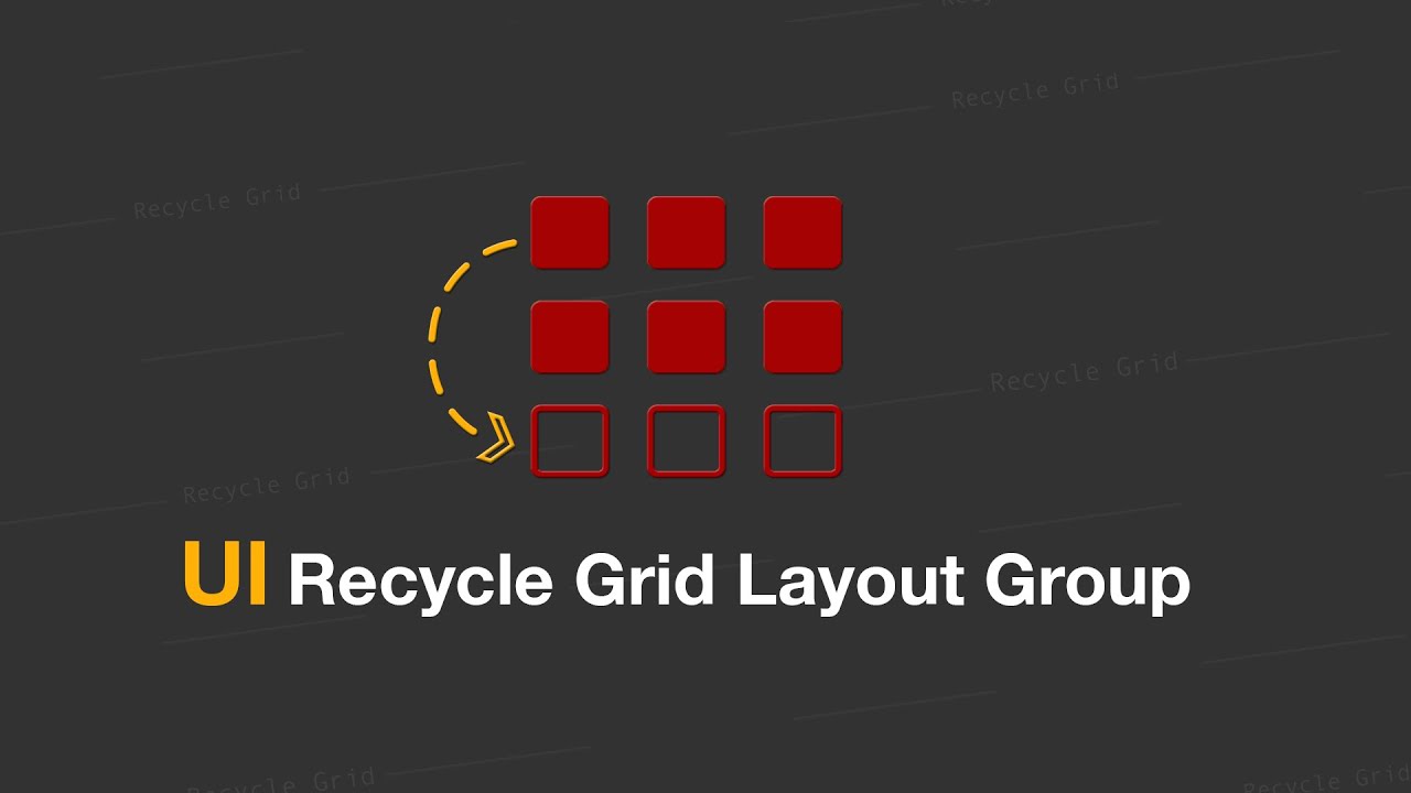 UI Recycle Grid Layout Group - Unity