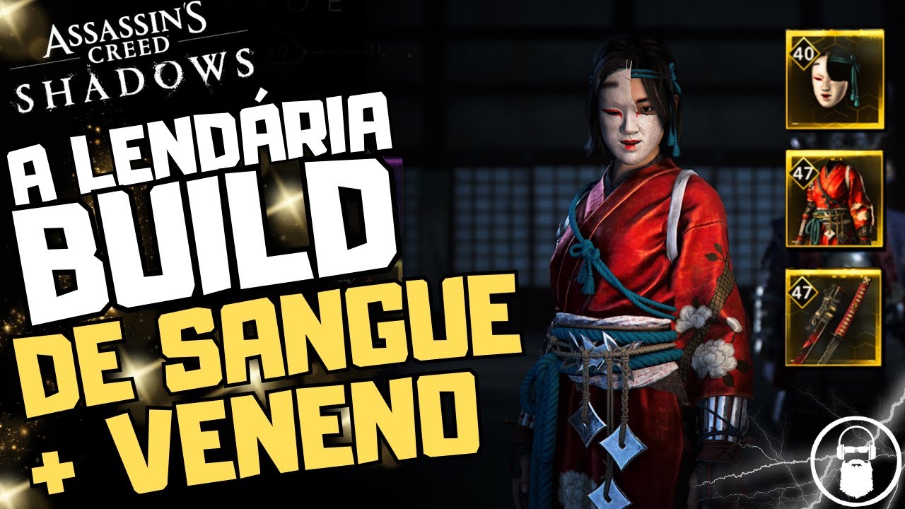 ASSASSIN'S CREED SHADOWS - BUILD DE SANGUE/VENENO OP PARA NAOE - GUIA PASSO A PASSO