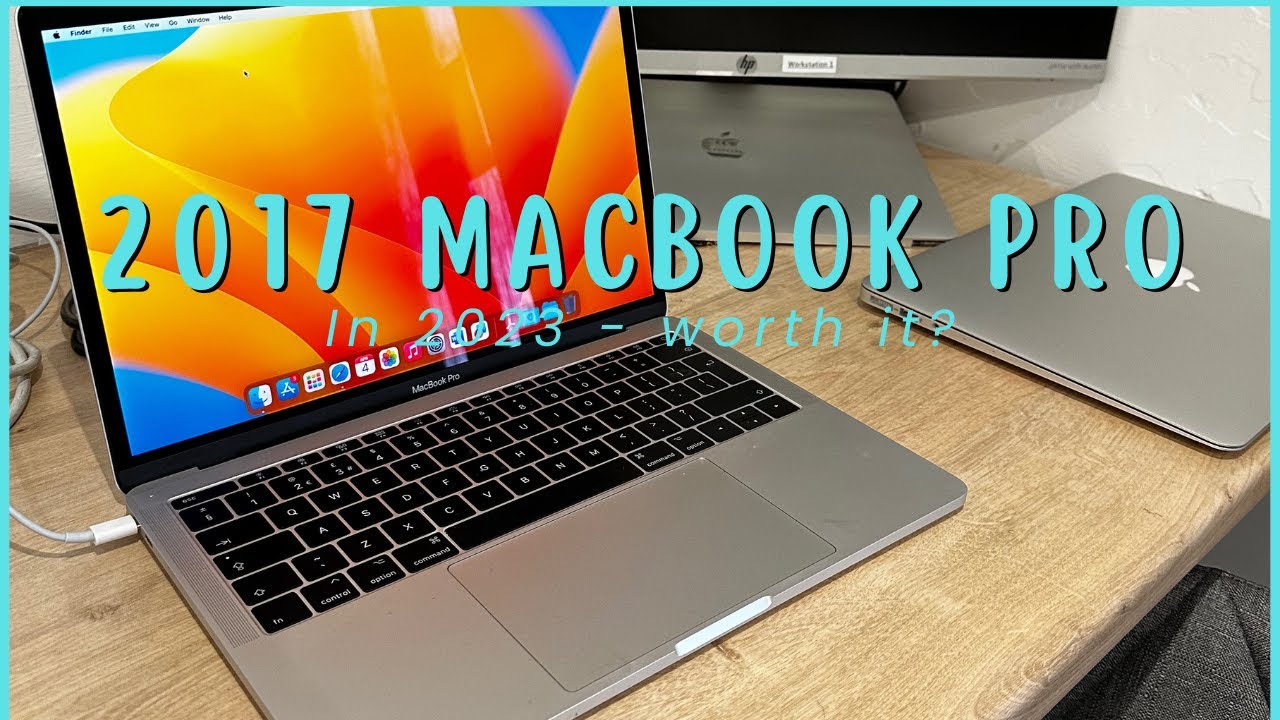 2017 Retina MacBook Pro In 2023 - Is it worth buying?